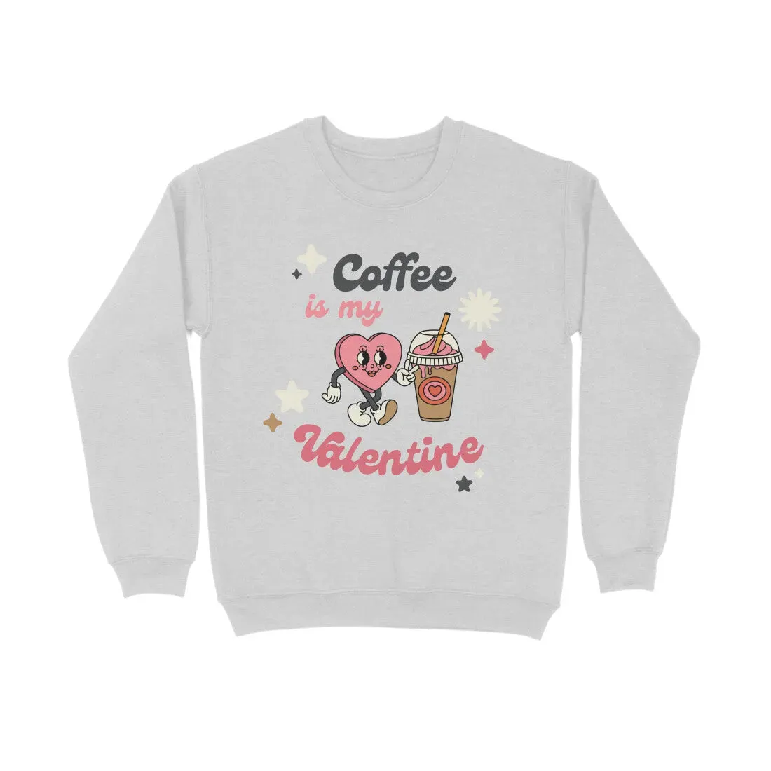 Coffee Valentine Typography Print Unisex Cotton Sweatshirt