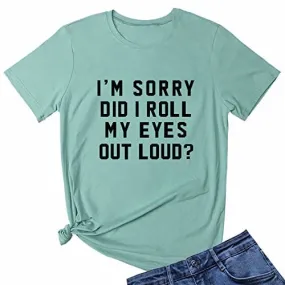 LOOKFACE Women I'm Sorry Did I Roll Summer Graphic Cute Tee Shirts